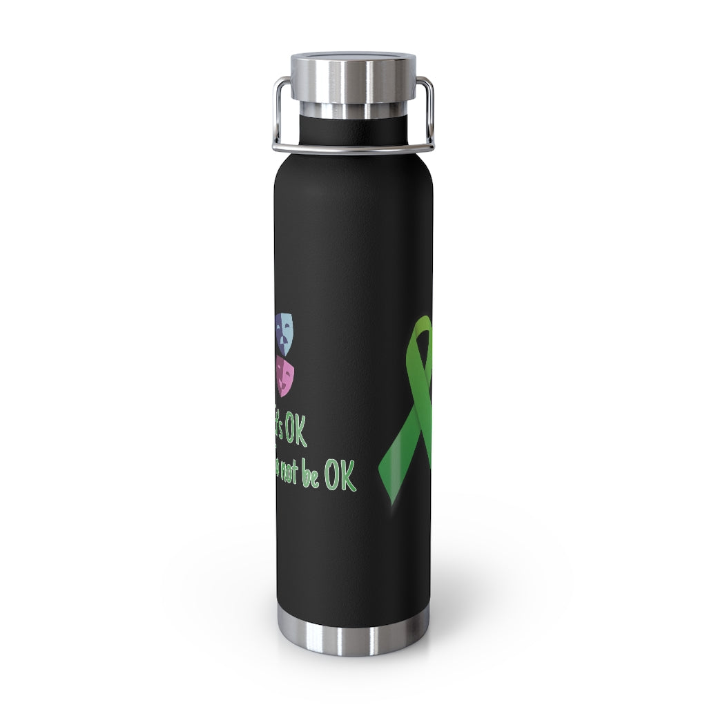 It’s OK to Not Be OK Copper Vacuum Insulated Bottle, 22oz